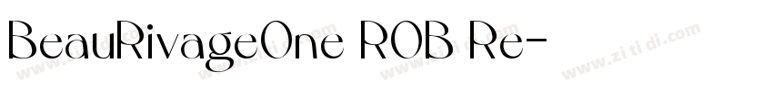 BeauRivageOne ROB Re字体转换